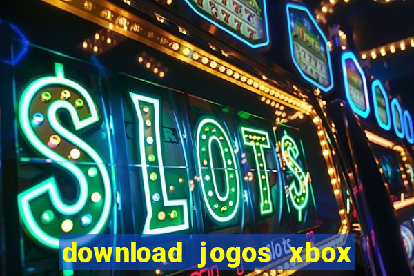 download jogos xbox 360 utorrent